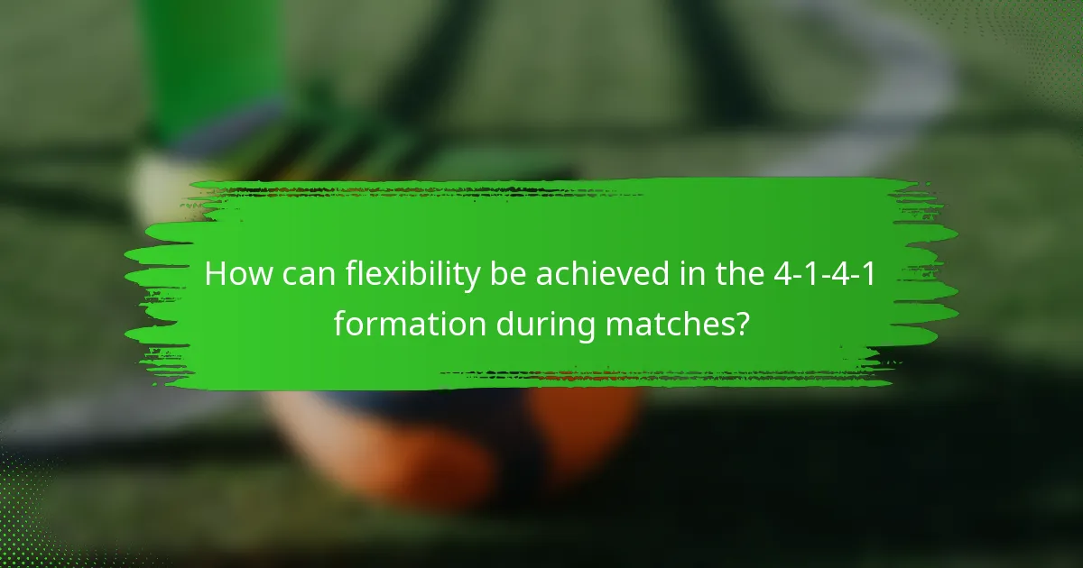 How can flexibility be achieved in the 4-1-4-1 formation during matches?