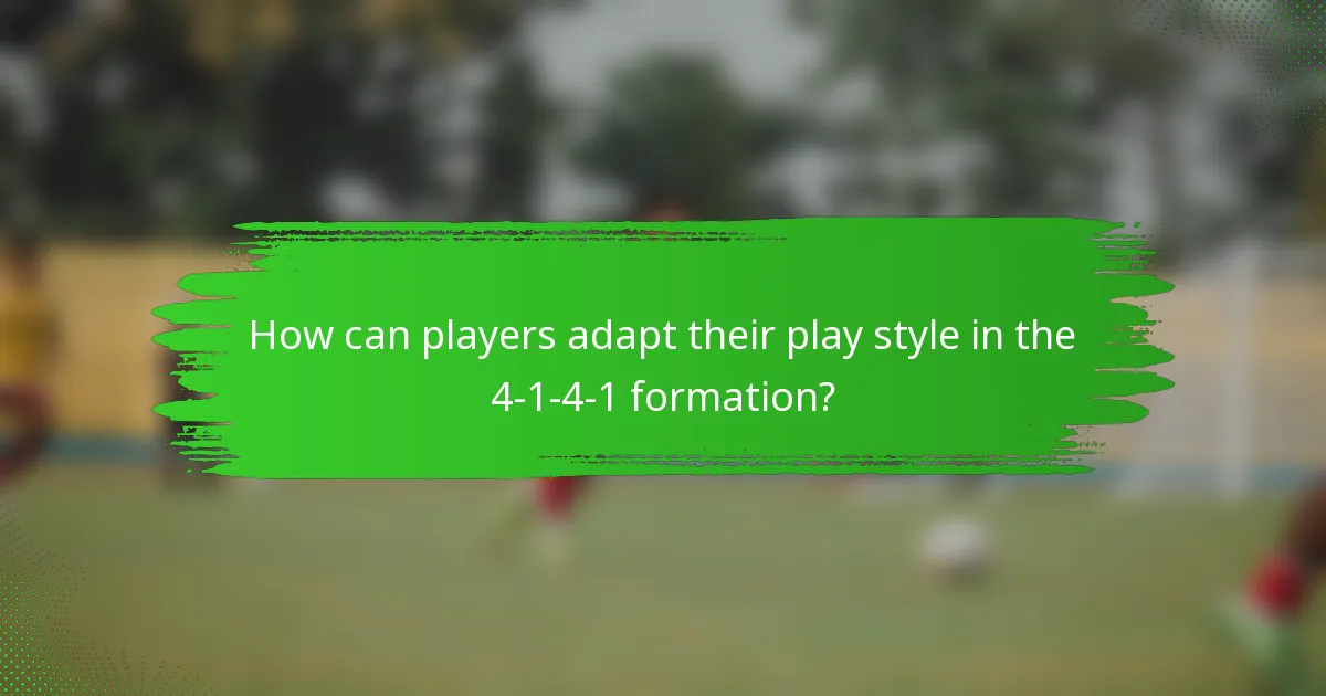 How can players adapt their play style in the 4-1-4-1 formation?