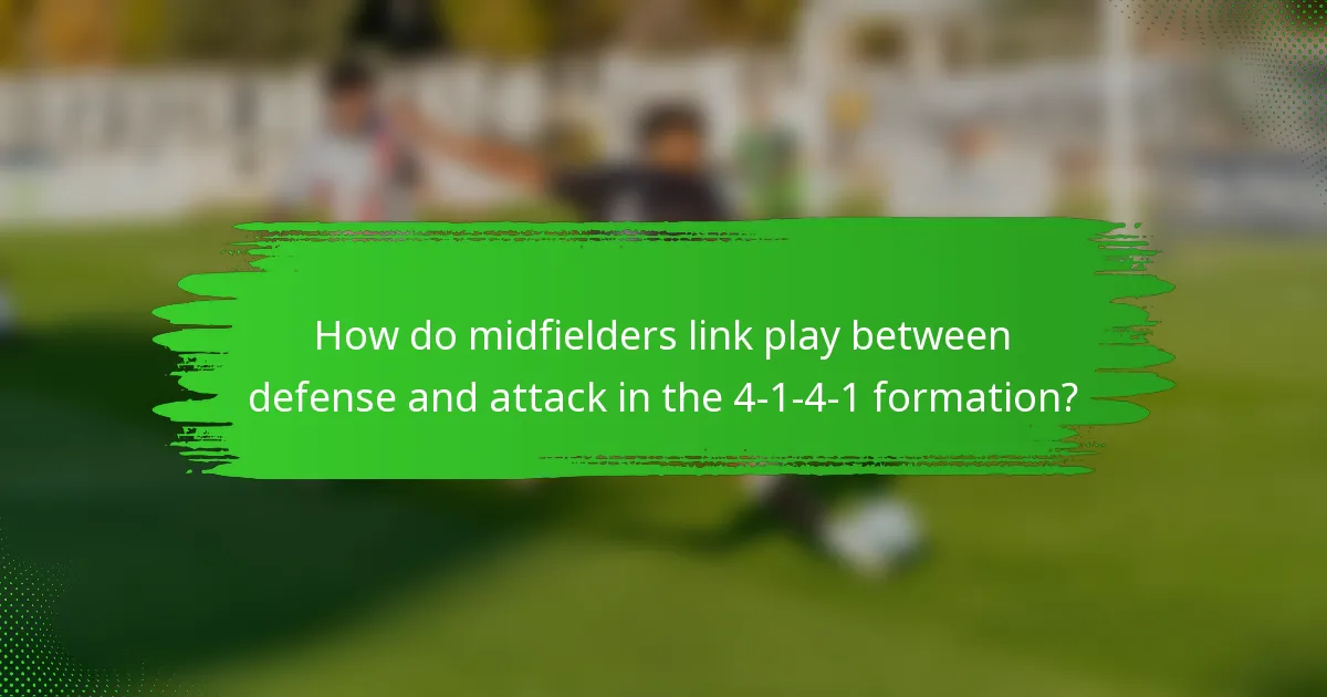 How do midfielders link play between defense and attack in the 4-1-4-1 formation?