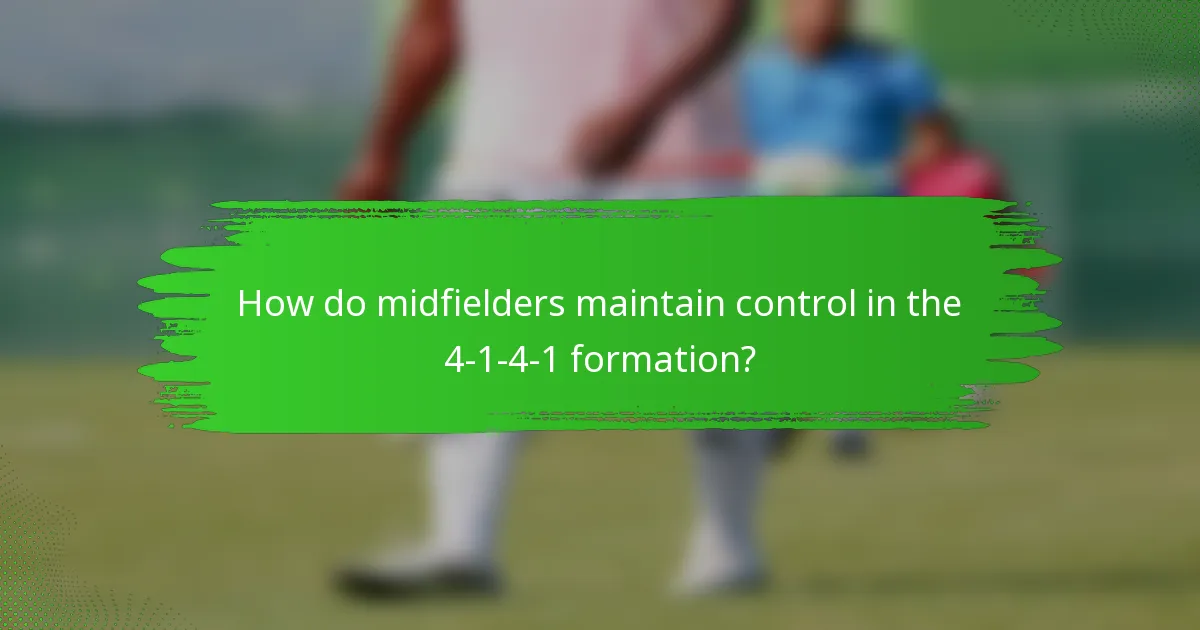 How do midfielders maintain control in the 4-1-4-1 formation?