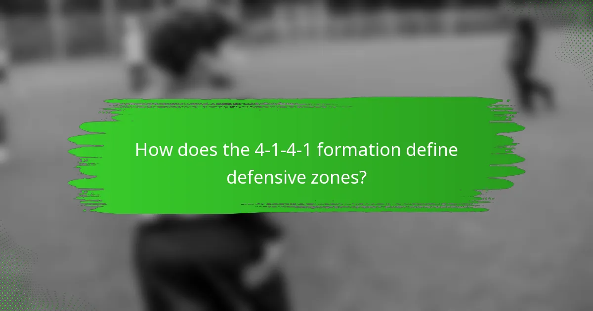 How does the 4-1-4-1 formation define defensive zones?