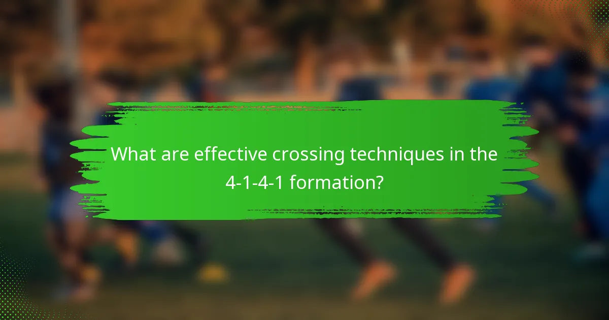 What are effective crossing techniques in the 4-1-4-1 formation?