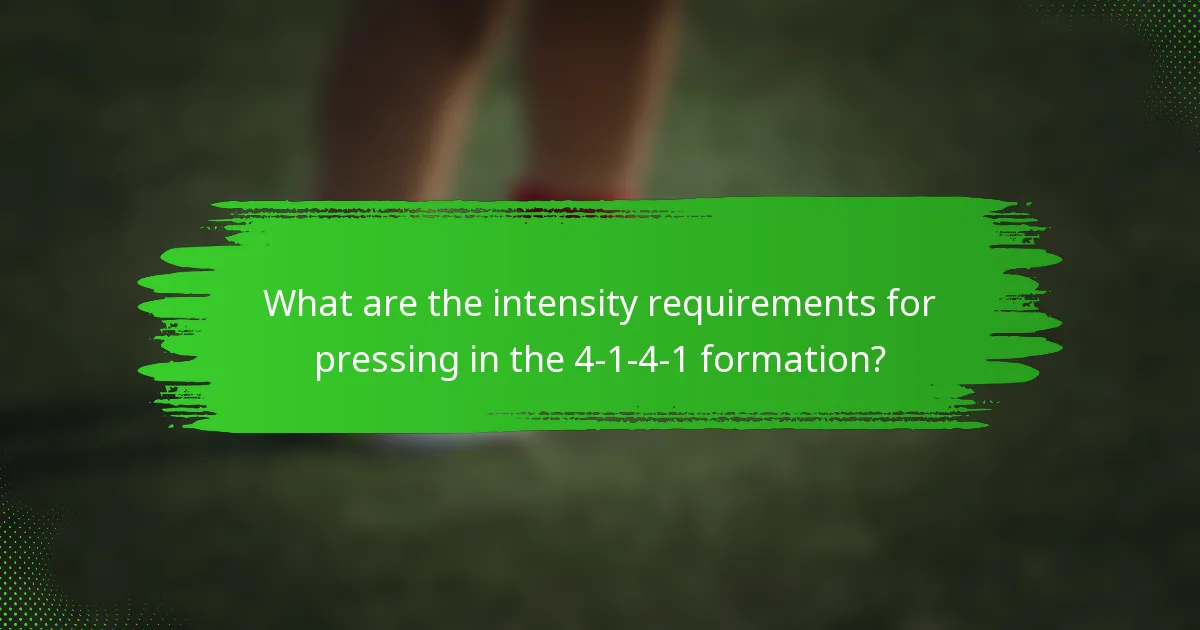 What are the intensity requirements for pressing in the 4-1-4-1 formation?