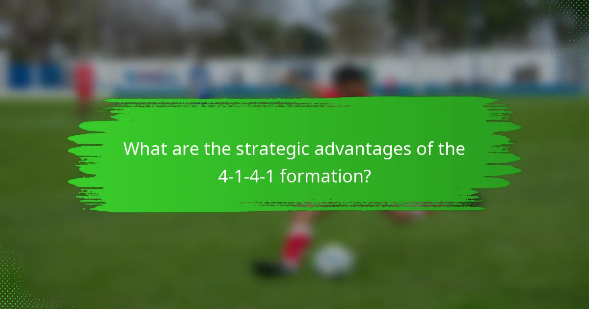 What are the strategic advantages of the 4-1-4-1 formation?
