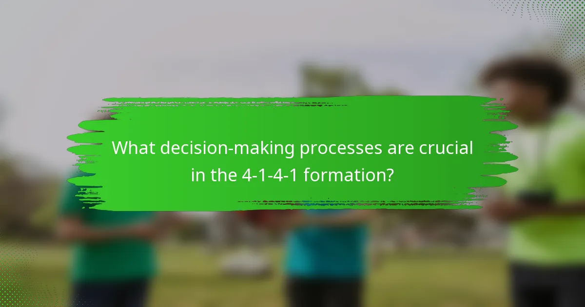What decision-making processes are crucial in the 4-1-4-1 formation?