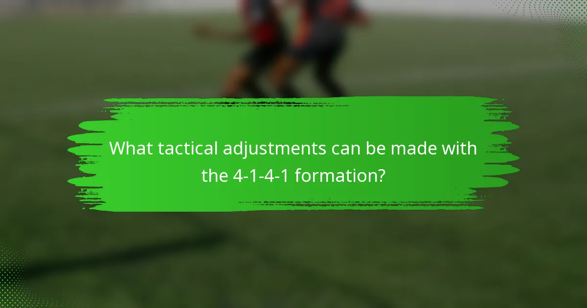 What tactical adjustments can be made with the 4-1-4-1 formation?